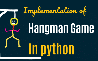 Hangman Game in Python – A Step-by-Step Guide
