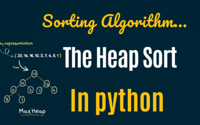 Heap Sort : An Explanation and Implementation