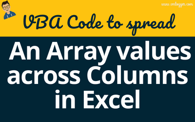 Spreading an Array values across Columns in Excel – VBA
