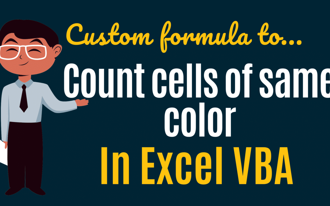 Custom Excel Formula to Count based on Color